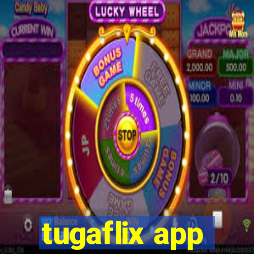 tugaflix app